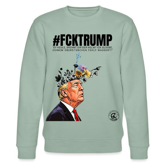 #FCKTRUMP-Unisex Bio-Sweatshirt - Helles Graugrün