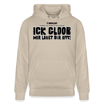 ICK GLOOB, MIR LAUST DER AFFE-Unisex Bio-Hoodie - Beige