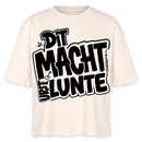 berlinerisch-DIT MACHT URST LUNTE-Frauen Boxy Bio-T-Shirt - Naturroh
