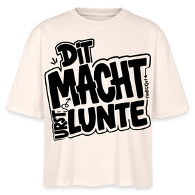 berlinerisch-DIT MACHT URST LUNTE-Frauen Boxy Bio-T-Shirt - Naturroh