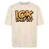 ICK DARF DIT - unisex Oversize Bio-T-Shirt - Naturweiß