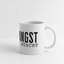 KEENE ANGST ICK TU SIE NÜSCHT - Panoramatasse - Weiß