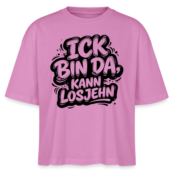 ICK BIN DA, KANN LOSJEHN-Frauen Boxy Bio-T-Shirt mit Berliner Schnauze - Pink