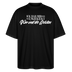 Wir sind die Geilsten-Oversized Unisex Bio T-Shirt II - Schwarz