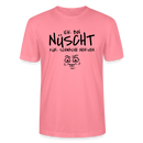 NÜSCHT FÜR SCHWACHE NERVEN-Unisex T-Shirt mit Berliner Schnauze - Pink 