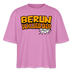BERLIN ICK LIEB DIR - Frauen Boxy Bio-T-Shirt - Pink