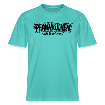 Dit Berlin Shirt-PFANNKUCHEN NICH BERLINER!-RELAXED FIT Unisex bio T-Shirt - Poolblau