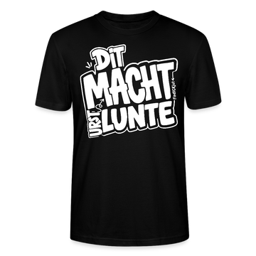 Berlin Shirt mit echt Berliner Spruch-DIT MACHT URST LUNTE-Unisex BIO T-Shirt - Schwarz