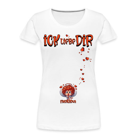 ICK LIEBE DIR-Frauen Premium Bio T-Shirt - Weiß