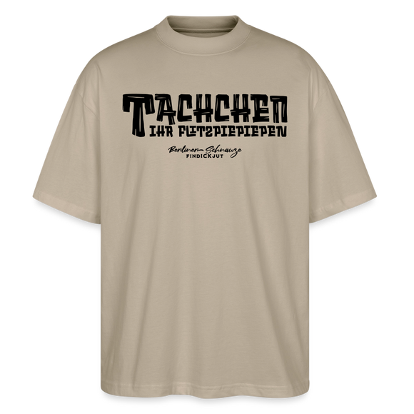 Berliner Begrüssung-TACHCHEN IHR FLITZPIEPEN-Oversized Unisex Bio T-Shirt - Steingrau
