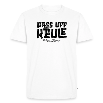 PASS UFF KEULE-Männer Premium T-Shirt mit Berliner Schnauze - Weiß