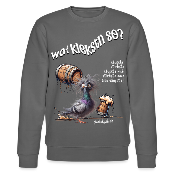 WAT KIEKSTN SO?-Unisex Bio-Sweatshirt II - Anthrazit