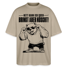Berliner Bär Shirt-NETT KANN ICK OOCH-Oversized Unisex Bio T-Shirt - Steingrau