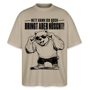 Berliner Bär Shirt-NETT KANN ICK OOCH-Oversized Unisex Bio T-Shirt - Steingrau