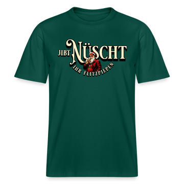 Berlin Shirt-JIBT NÜSCHT IHR FLITZPIEPEN- Unisex Relaxed Fit Bio - Forest