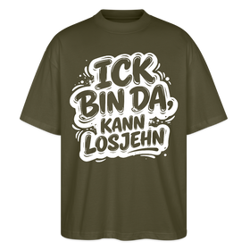 Berlin Shirt-ICK BIN DA KANN LOSJEHN-Oversized Unisex Bio T-Shirt - Khaki