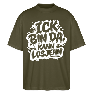 Berlin Shirt-ICK BIN DA KANN LOSJEHN-Oversized Unisex Bio T-Shirt - Khaki