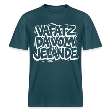 Berliner Spruch-VAFATZ DA VOM JELÄNDE- RELAXED FIT Unisex Bio T-Shirt - Dunkles Petrol