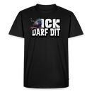 ICK DARF DIT-Männer Premium BIO T-Shirt - Schwarz