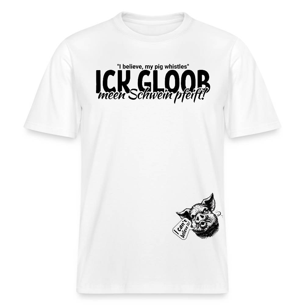 ICK GLOOB MEEN SCHWEIN PFEIFT-Relaxed Fit Unisex Bio-T-Shirt - Weiß