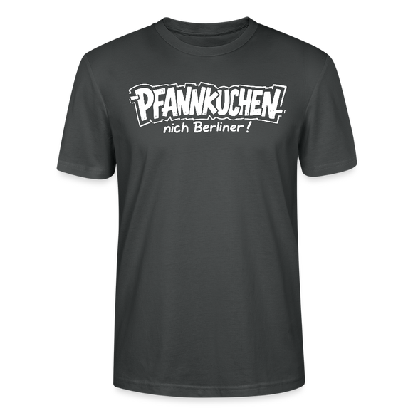witziges Berlin Shirt-PFANNKUCHEN, NICH BERLINER-Unisex T-Shirt BIO - Anthrazit