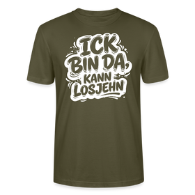Berlin Shirt-Unisex BIO T-Shirt- ICK BIN DA, KANN LOSJEHN - Khaki