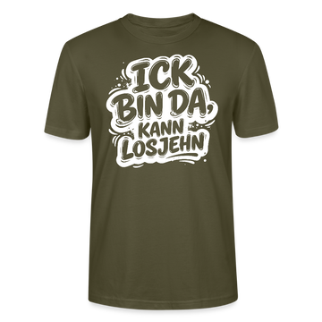 Berlin Shirt-Unisex BIO T-Shirt- ICK BIN DA, KANN LOSJEHN - Khaki