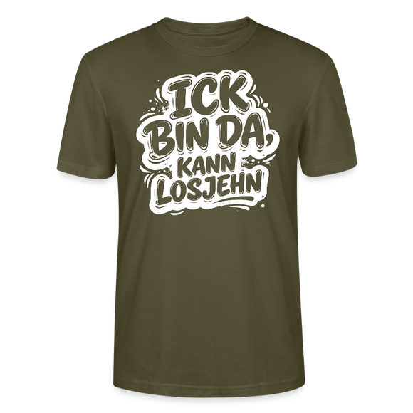 Berlin Shirt-Unisex BIO T-Shirt- ICK BIN DA, KANN LOSJEHN - Khaki