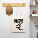ICK MACH WAT ICK WILL- Bio-Stoffbeutel - Weißgrau