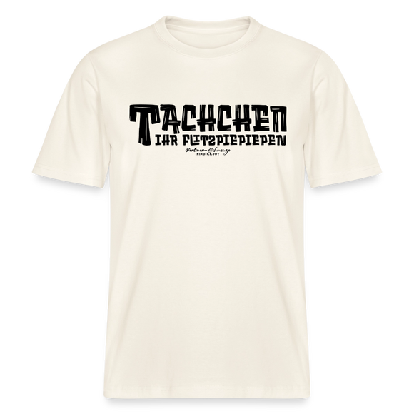 Berliner Begrüssung-TACHCHEN IHR FLITZPIEPEN- RELAXED FIT Unisex Organic T-Shirt - Naturweiß 