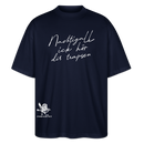 NACHTIGALL ICK HÖR DIR TRAPSEN-Oversized Unisex Bio T-Shirt - Navy