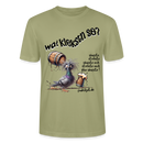 WAT KIEKSTN SO? -  Unisex BIO T-Shirt - Nebelgrün