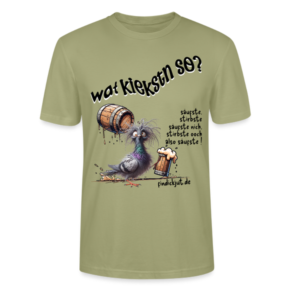 WAT KIEKSTN SO? -  Unisex BIO T-Shirt - Nebelgrün