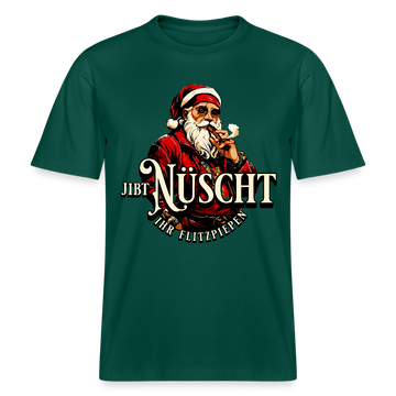 JIBT NÜSCHT IHR FLITZPIEPEN - Relaxed Fit Unisex Bio-T-Shirt - Forest