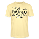 ICK KNUTSCH DIR - Unisex T-Shirt - Creme