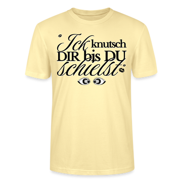 ICK KNUTSCH DIR - Unisex T-Shirt - Creme