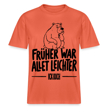 FRÜHER WAR ALLET LEICHTER-ICK OOCH-RELAXED FIT Unisex Organic T-Shirt - Hellrot