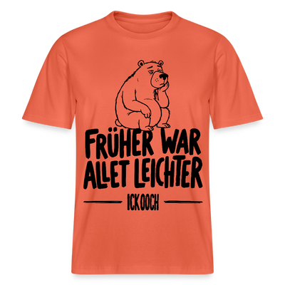 FRÜHER WAR ALLET LEICHTER-ICK OOCH-RELAXED FIT Unisex Organic T-Shirt - Hellrot