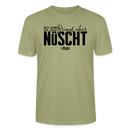 Berliner Spruch-NETT KANN ICK OOCH-Unisex T-Shirt BIO - Nebelgrün