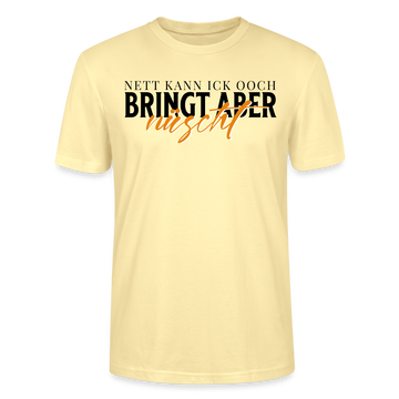 NETT KANN ICK OOCH - Unisex T-Shirt CRAFTER - Creme