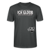 ICK GLOOB MEEN SCHWEIN PFEIFT!-Unisex T-Shirt Bio II - Anthrazit