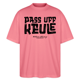 Berliner Spruch-PASS UFF KEULE-Oversized Unisex Bio T-Shirt - Pink 