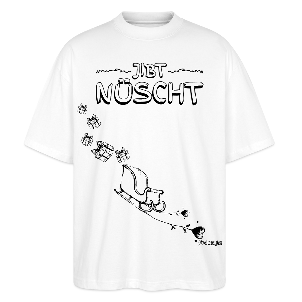 Weihnachten in Berlin 25-JIBT NÜSCHT-Oversized Unisex Bio T-Shirt - Weiß