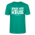 Berliner Spruch-PASS UFF KEULE-Unisex T-Shirt mit Berliner Schnauze - Blaugrün
