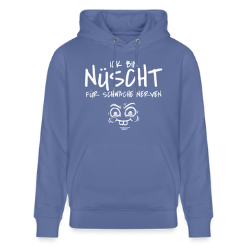 ICK BIN NÜSCHT FÜR SCHWACHE NERVEN-Unisex Bio-Hoodie - Blau