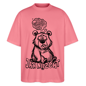 DU SCHNALLST JAR NÜSCHT-Oversized Unisex Bio T-Shirt - Pink 