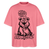 DU SCHNALLST JAR NÜSCHT-Oversized Unisex Bio T-Shirt - Pink 