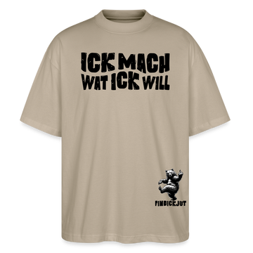 ICK MACH WAT ICK WILL-Oversized Unisex Bio T-Shirt II - Steingrau