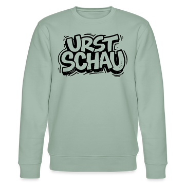 hell-graugrün farbener Bio Unisex Sweater mit schwarzem Letter-Print „URST SCHAU“ – berliner ostalgie & berliner schnauze Statement, reguläre Passform.