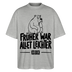 FRÜHER WAR ALLET LEICHTER-ICK OOCH-Oversized Unisex Bio T-Shirt - Grau meliert